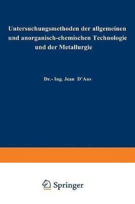 Untersuchungsmethoden der allgemeinen und anorganisch-chemischen Technologie und der Metallurgie(German, Paperback, unknown)