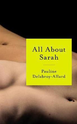 All About Sarah(English, Hardcover, Delabroy-Allard Pauline)