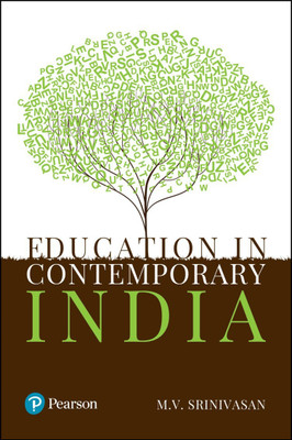 Education in Contemporary India | First Edition | By Pearson(English, Paperback, M.V. Srinivasa)