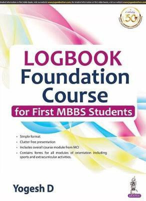 Logbook Foundation Course for First MBBS Students(English, Paperback, Yogesh D.)