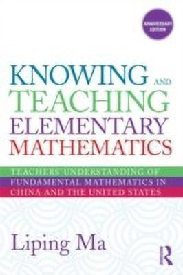 Knowing and Teaching Elementary Mathematics(English, Paperback, Ma Liping)