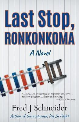 Last Stop Ronkonkoma(English, Paperback, Schneider Fred J)