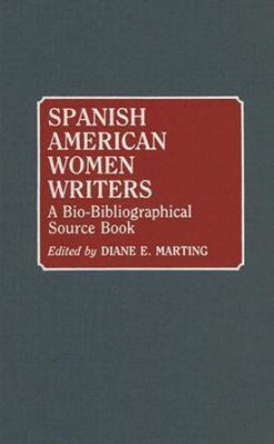 Spanish American Women Writers(English, Hardcover, Marting Diane)