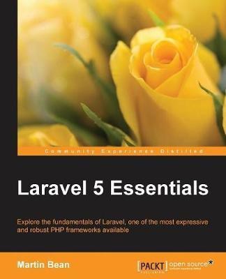 Laravel 5 Essentials(English, Electronic book text, Bean Martin)