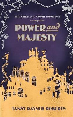 Power and Majesty(English, Paperback, Roberts Tansy Rayner)
