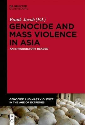 Genocide and Mass Violence in Asia(English, Electronic book text, unknown)