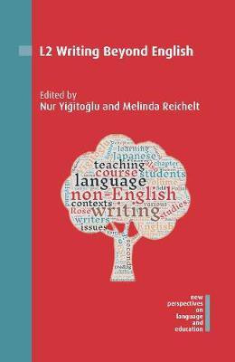 L2 Writing Beyond English(English, Electronic book text, unknown)
