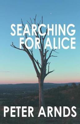 Searching for Alice(English, Paperback, Arnds Peter)