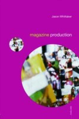 Magazine Production(English, Paperback, Whittaker Jason)