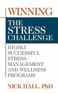 Winning the Stress Challenge(English, Paperback, Hall Nick)