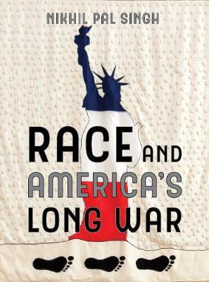 Race and America's Long War(English, Paperback, Singh Nikhil Pal)