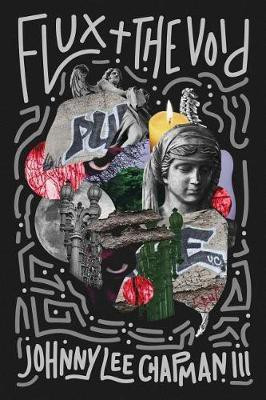 Flux & The Void(English, Paperback, Chapman III Johnny Lee)