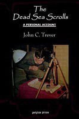 The Dead Sea Scrolls: A Personal Account(English, Paperback, Trever John)
