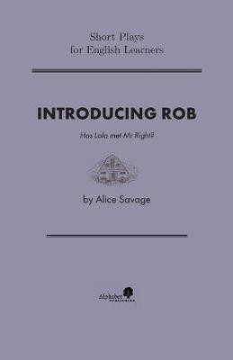 Introducing Rob(English, Paperback, Savage Alice)