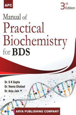 Manual of Practical Biochemistry for BDS(English, Paperback, Dr. S.K. Gupta, Dr. Veena Singh Ghalaut, Dr. Anju Jain)