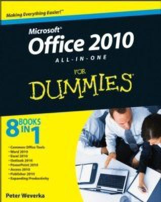 Office 2010 All-in-One For Dummies(English, Paperback, Weverka Peter)