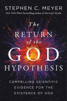 The Return of the God Hypothesis(English, Hardcover, Meyer Stephen C)