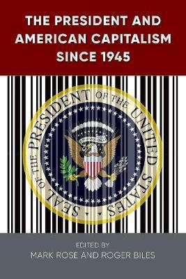 The President and American Capitalism Since 1945(English, Hardcover, unknown)