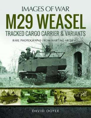 M29 Weasel Tracked Cargo Carrier & Variants(English, Paperback, David Doyle,)
