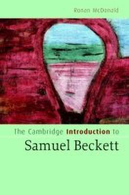 The Cambridge Introduction to Samuel Beckett(English, Hardcover, McDonald Ronan)
