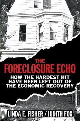 The Foreclosure Echo(English, Paperback, Fisher Linda E.)