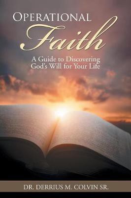 Operational Faith(English, Paperback, Colvin Derrius M Dr Sr)