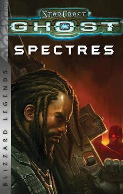 StarCraft: Ghost - Spectres - Blizzard Legends(English, Paperback, Kenyon Nate)