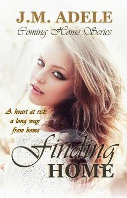 Finding Home(English, Paperback, Adele J M)