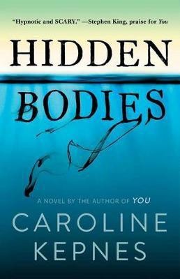 Hidden Bodies(English, Paperback, Kepnes Caroline)