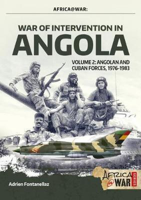 War of Intervention in Angola Volume 2(English, Paperback, Fontanellaz Adrien)