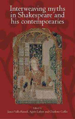 Interweaving Myths in Shakespeare and His Contemporaries(English, Hardcover, unknown)