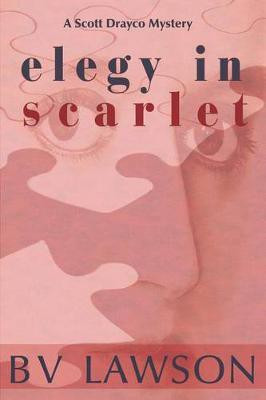 Elegy in Scarlet(English, Paperback, Lawson Bv)