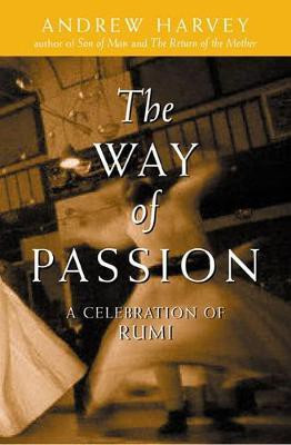 The Way of Passion(English, Paperback, Harvey Andrew)
