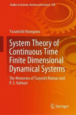 System Theory of Continuous Time Finite Dimensional Dynamical Systems(English, Hardcover, Hasegawa Yasumichi)