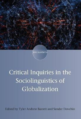 Critical Inquiries in the Sociolinguistics of Globalization(English, Electronic book text, unknown)