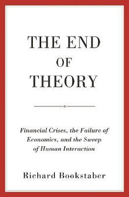 The End of Theory(English, Paperback, Bookstaber Richard)