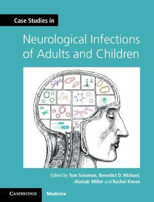 Case Studies in Neurological Infections of Adults and Children(English, Paperback, unknown)