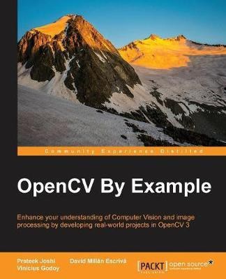 OpenCV By Example(English, Electronic book text, Joshi Prateek)