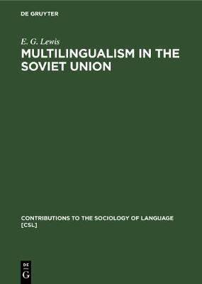 Multilingualism in the Soviet Union(English, Electronic book text, Lewis E. G.)