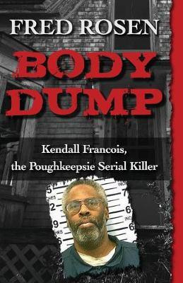 Body Dump(English, Paperback, Rosen Fred)