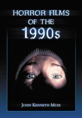 Horror Films of the 1990s(English, Paperback, Muir John Kenneth)