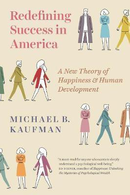 Redefining Success in America(English, Hardcover, Kaufman Michael)