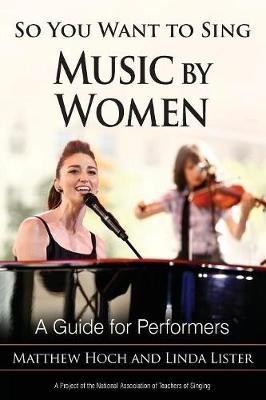 So You Want to Sing Music by Women(English, Paperback, Hoch Matthew)