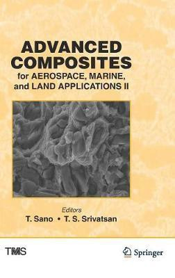 Advanced Composites for Aerospace, Marine, and Land Applications II(English, Hardcover, unknown)