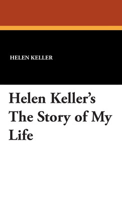 Helen Keller's the Story of My Life(English, Hardcover, Keller Helen)