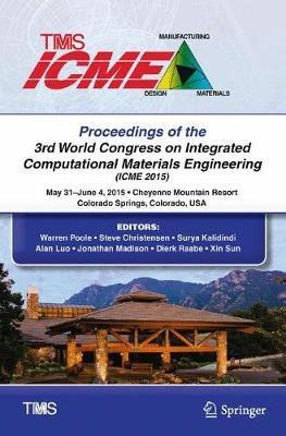 Proceedings of the 3rd World Congress on Integrated Computational Materials Engineering (ICME)(English, Hardcover, unknown)