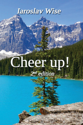 Cheer up!(English, Hardcover, Wise Iaroslav)
