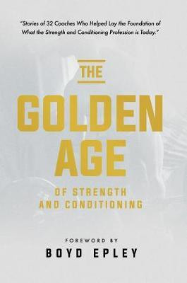 Golden Age of Strength & Condi(English, Paperback, unknown)