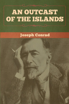An Outcast of the Islands(English, Paperback, Conrad Joseph)
