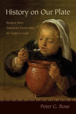 History on Our Plate(English, Paperback, Rose Peter G.)
